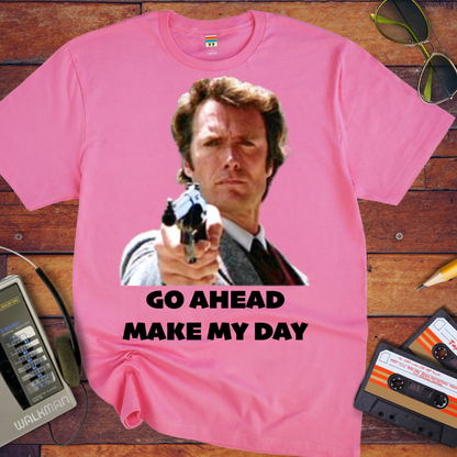 'Go Ahead Make My Day' Funny T-Shirt