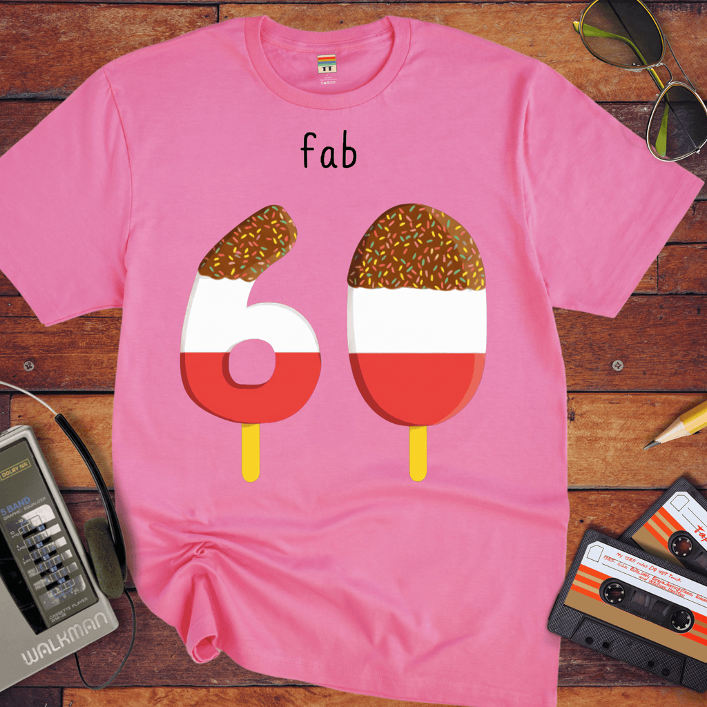 'Fab 60' Funny T-Shirt
