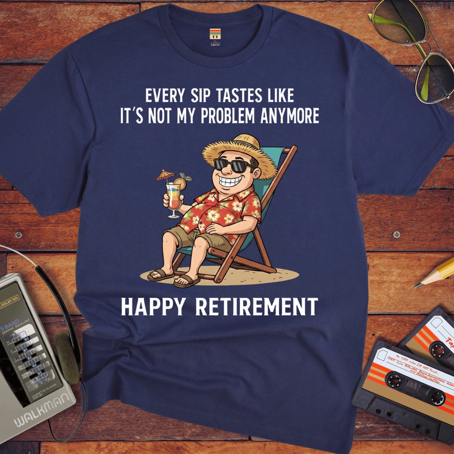 'EVERY SIP TASTES LIKE IT'S NOT MY PROBLEM ANYMORE' Funny T-Shirt