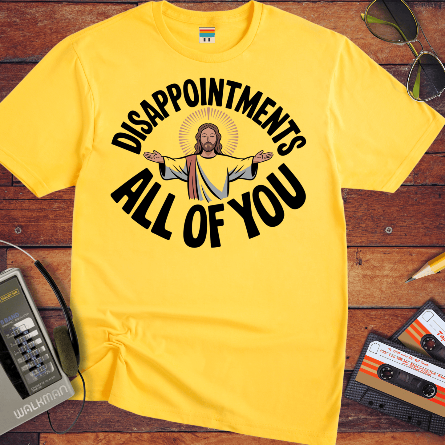 'DISAPPOINTMENTS ALL OF YOU' Funny T-Shirt