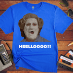 'Heelloooo!! ' Funny T-Shirt