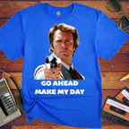 'Go Ahead Make My Day' Funny T-Shirt