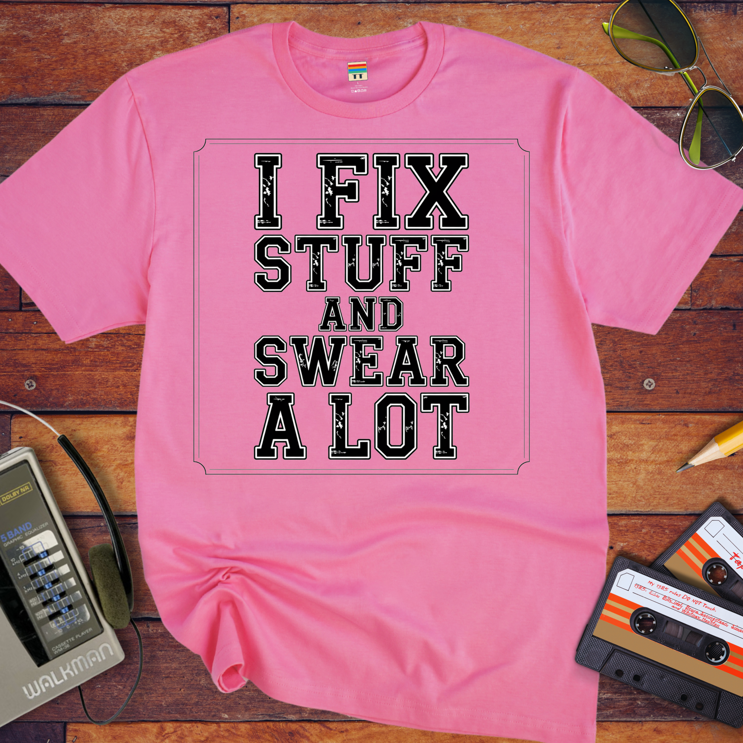 'I Fix Stuff and Swear a Lot' Funny T-Shirt