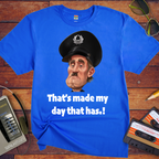 'That's Made My Day!' T-Shirt