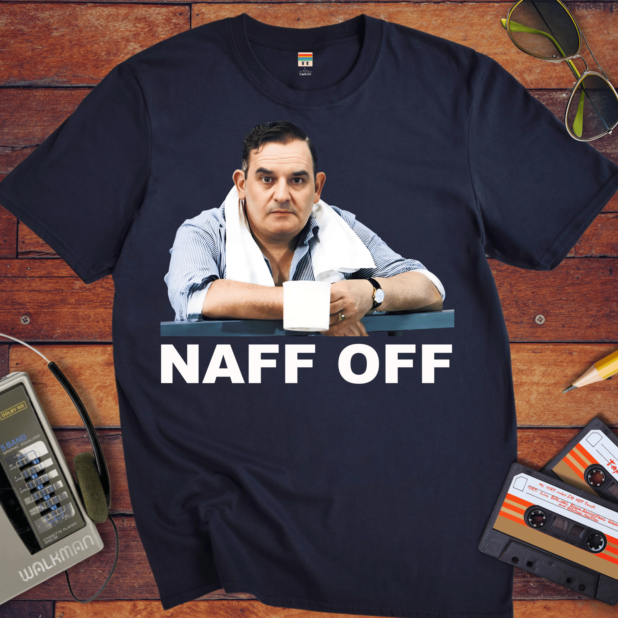 Copy of 'Naff Off' T-Shirt