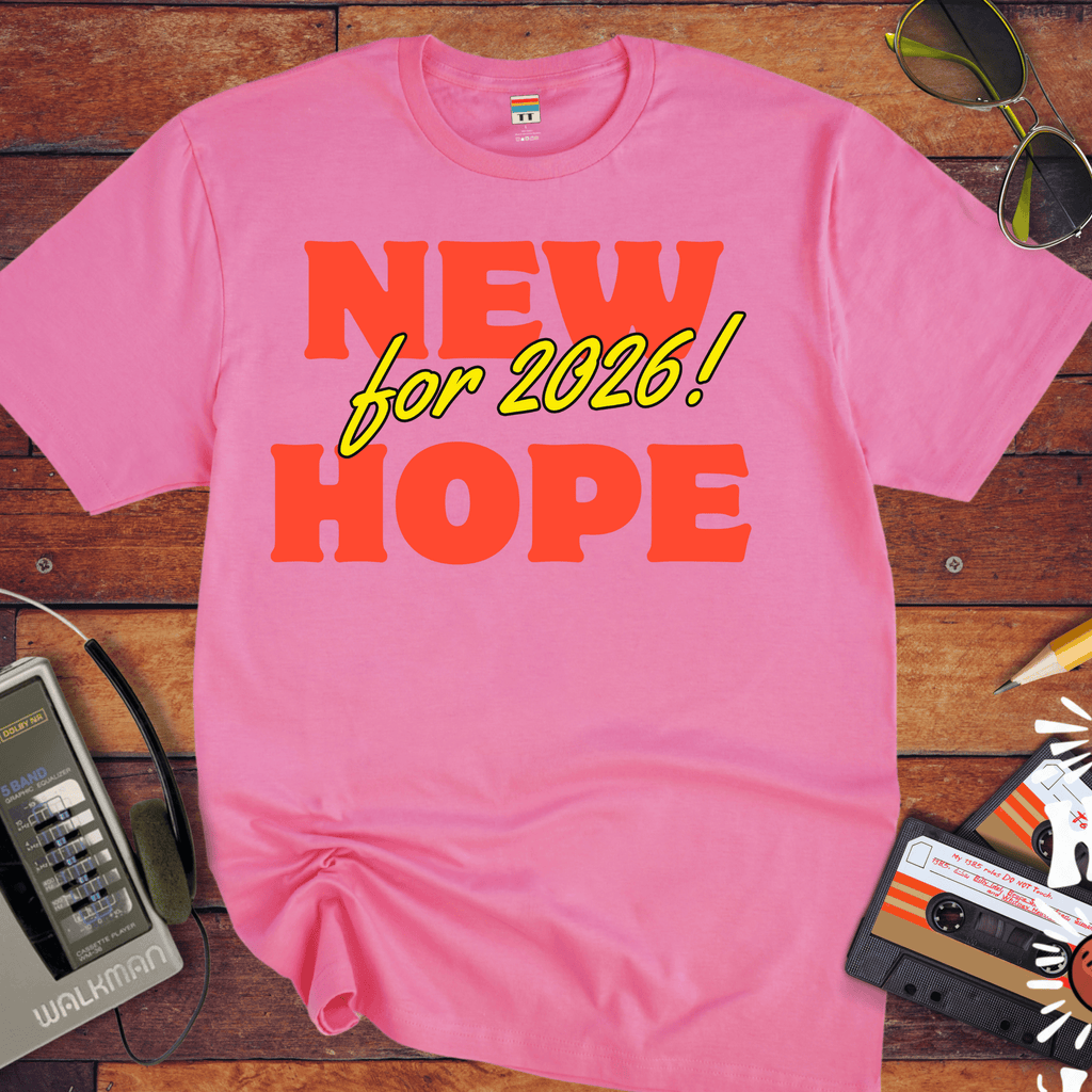 'New Hope 2026' Funny T-Shirt