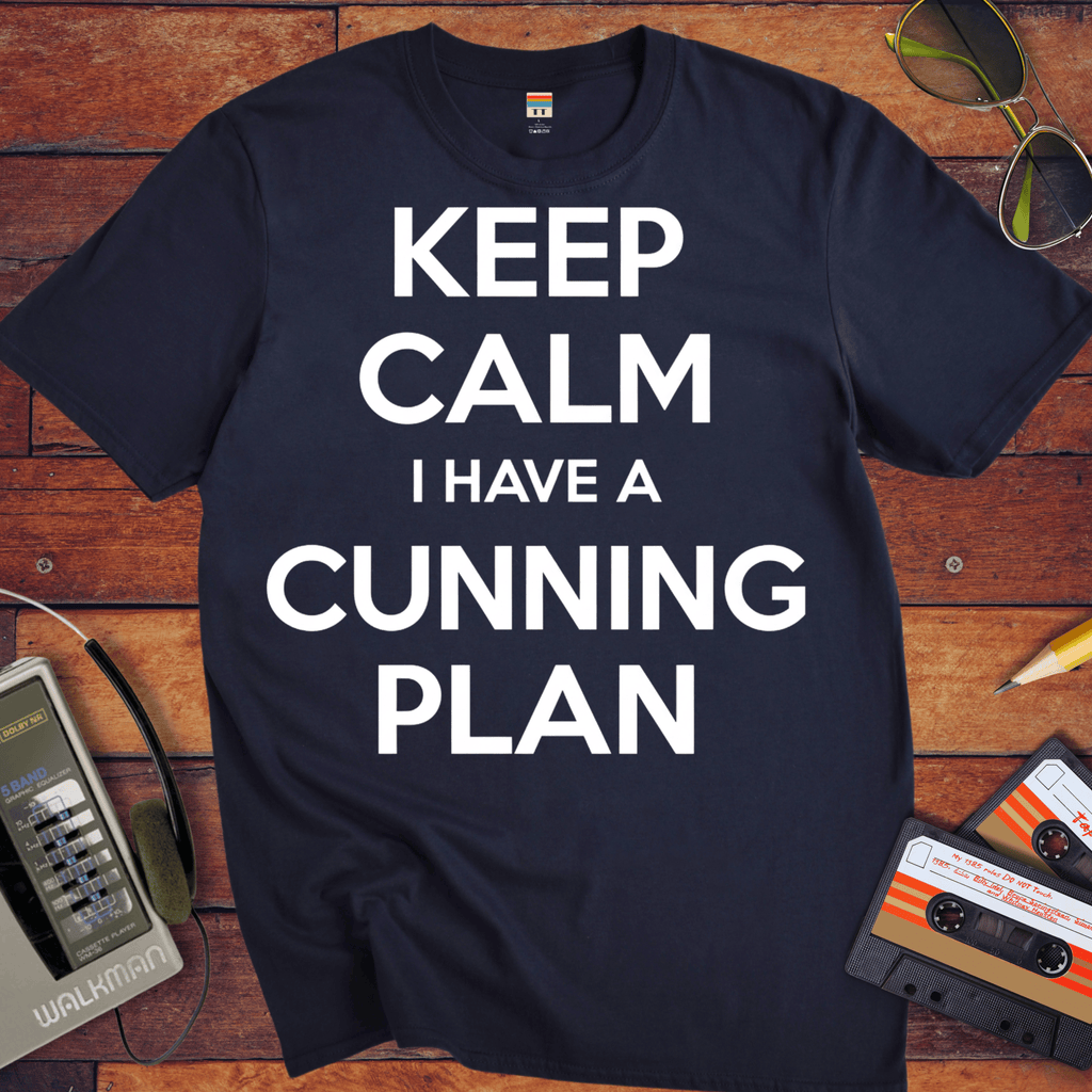 'Keep Calm, I Have A Cunning Plan' Funny T-Shirt