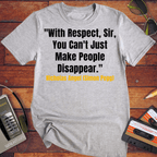 'With Respect, Sir' T-Shirt