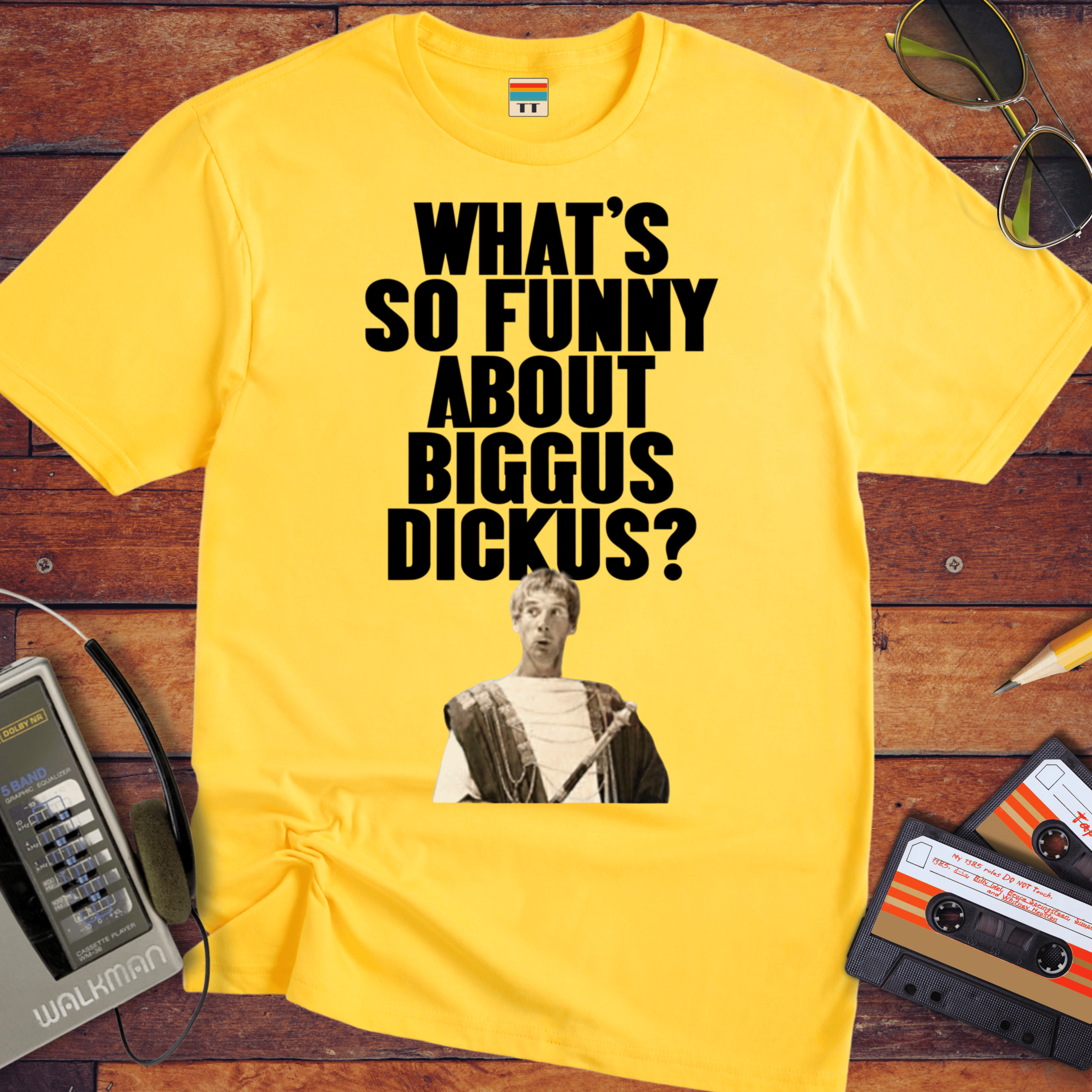 'WHAT'S SO FUNNY ABOUT BIGGUS DICKUS?'.' Funny T-Shirt
