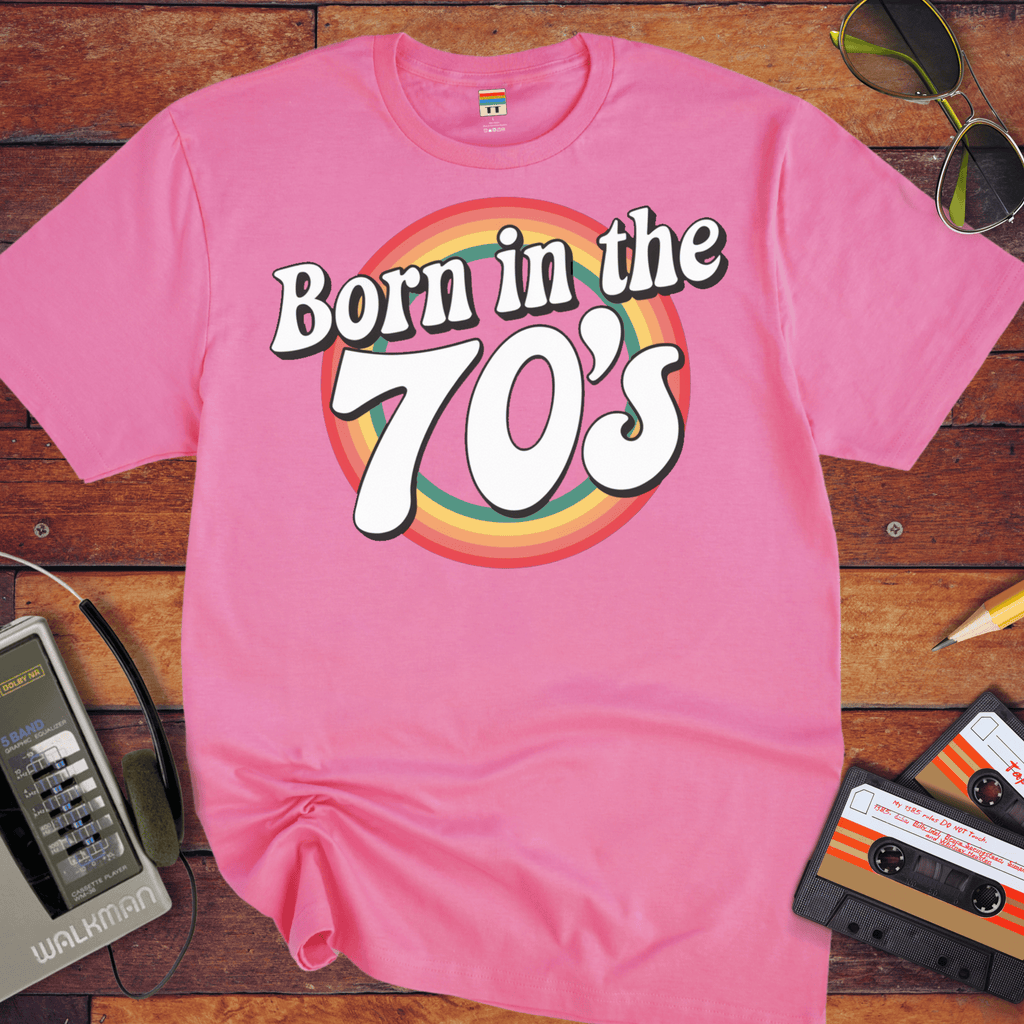 'Born in the 70's' T-Shirt