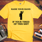 'Raise Your Hand If ' Funny T-Shirt