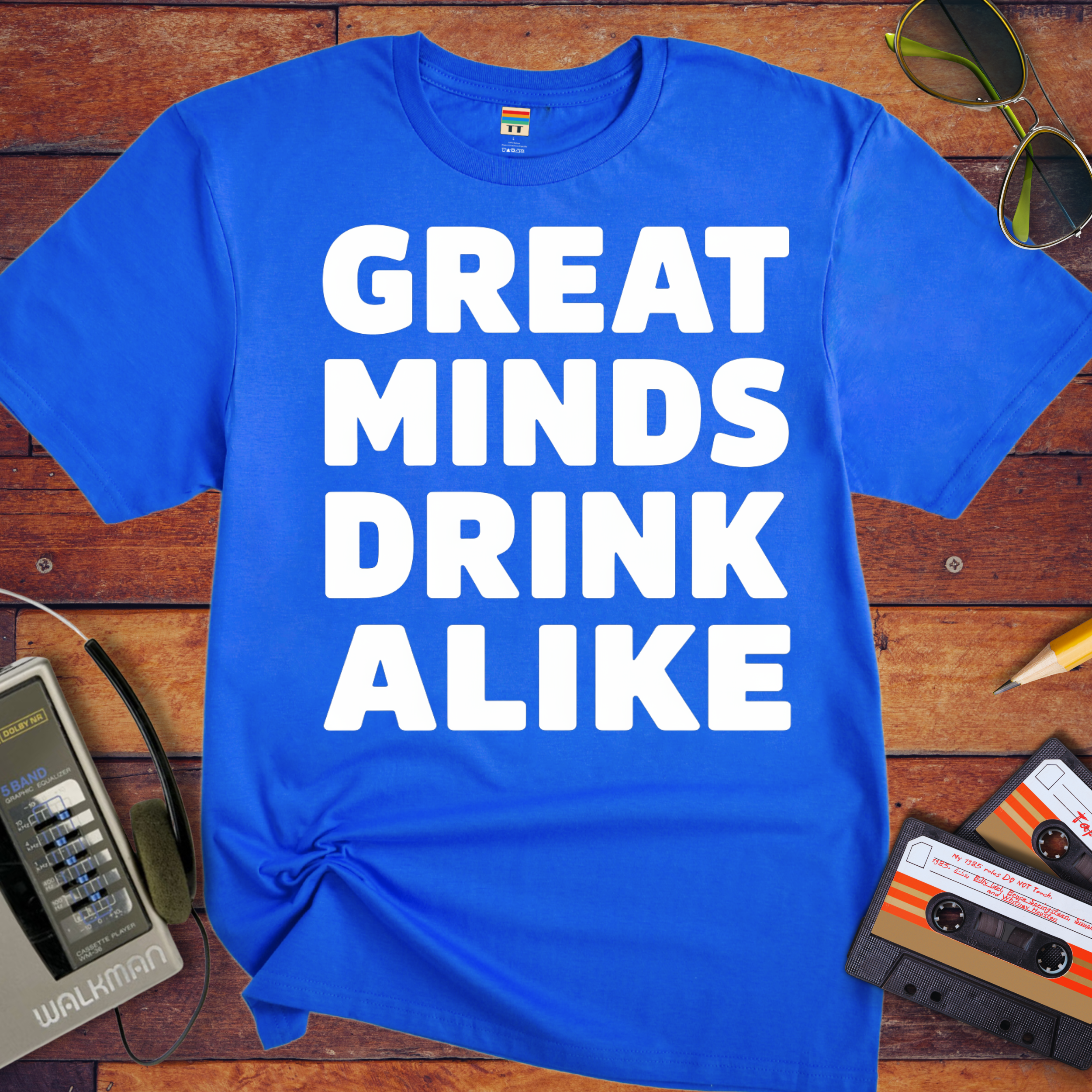'Great minds drink alike' Funny T-Shirt