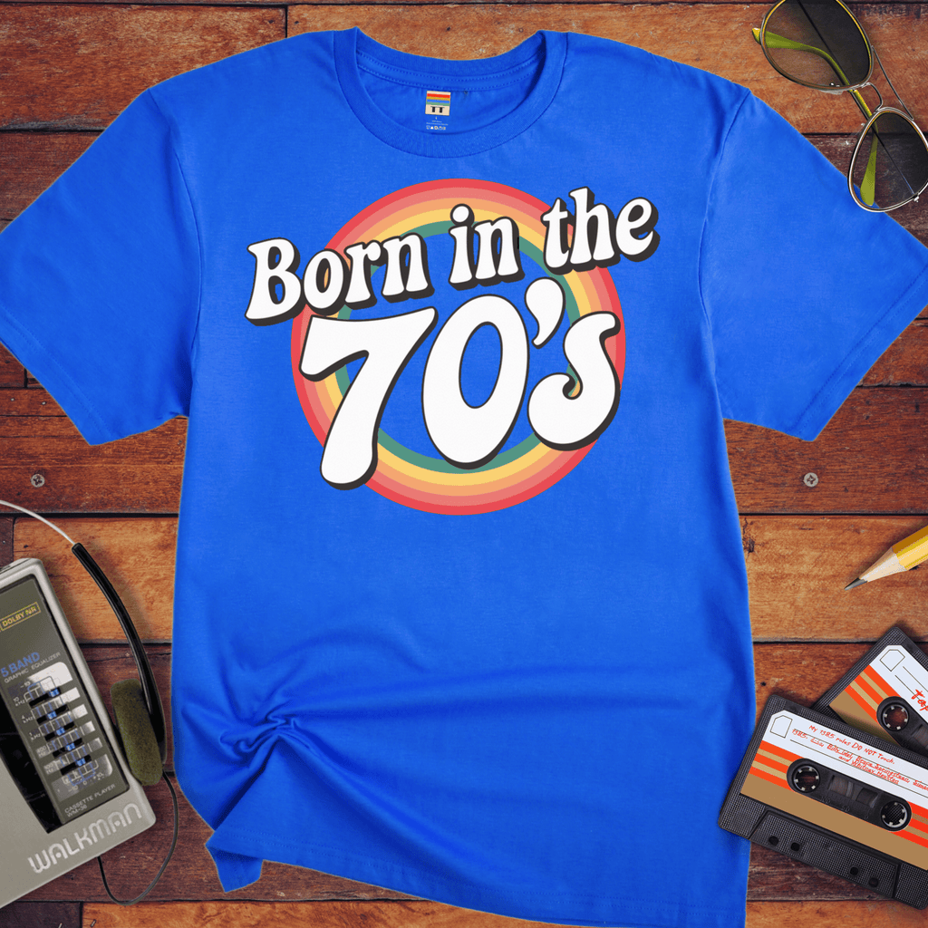 'Born in the 70's' T-Shirt