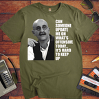 'CAN SOMEONE UPDATE ME ON WHAT'S OFFENSIVE' Funny T-Shirt