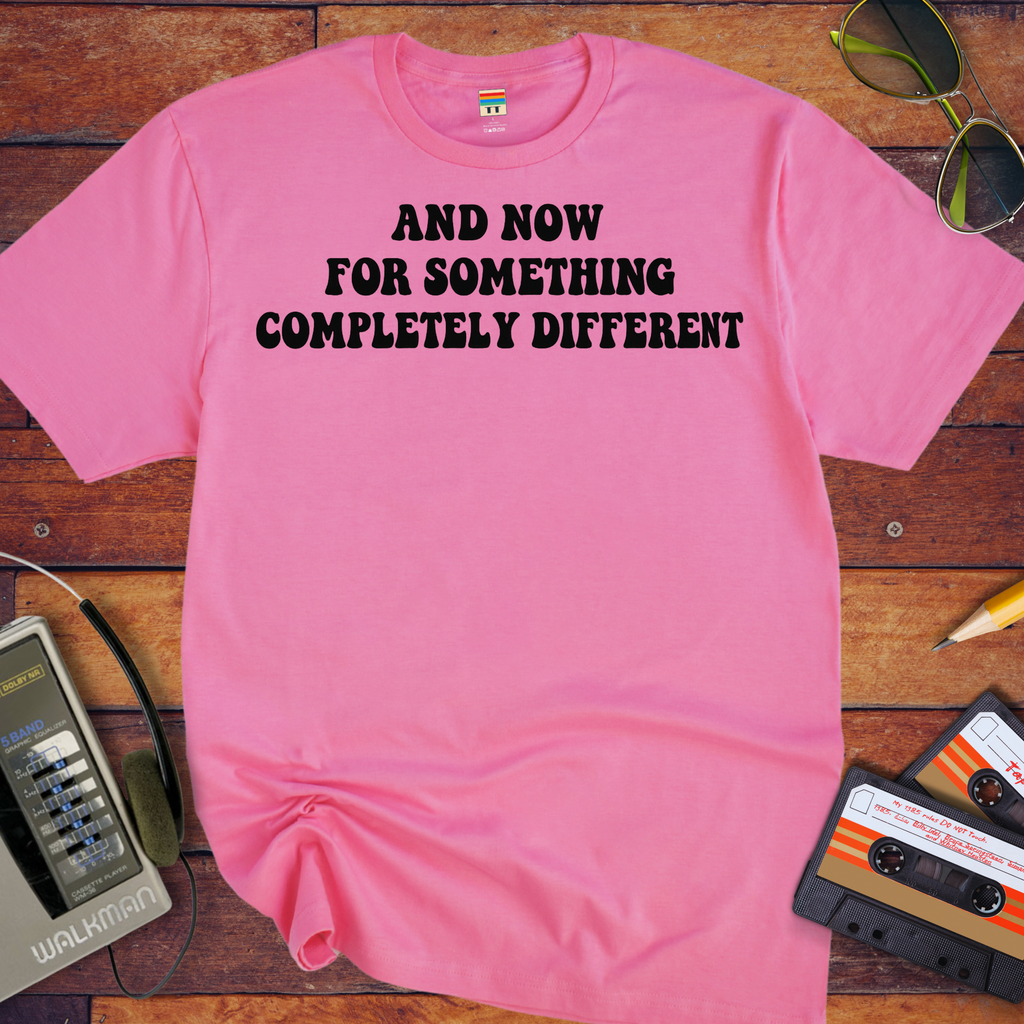 'And Now for Something Completely Different' Monty Python T-Shirt