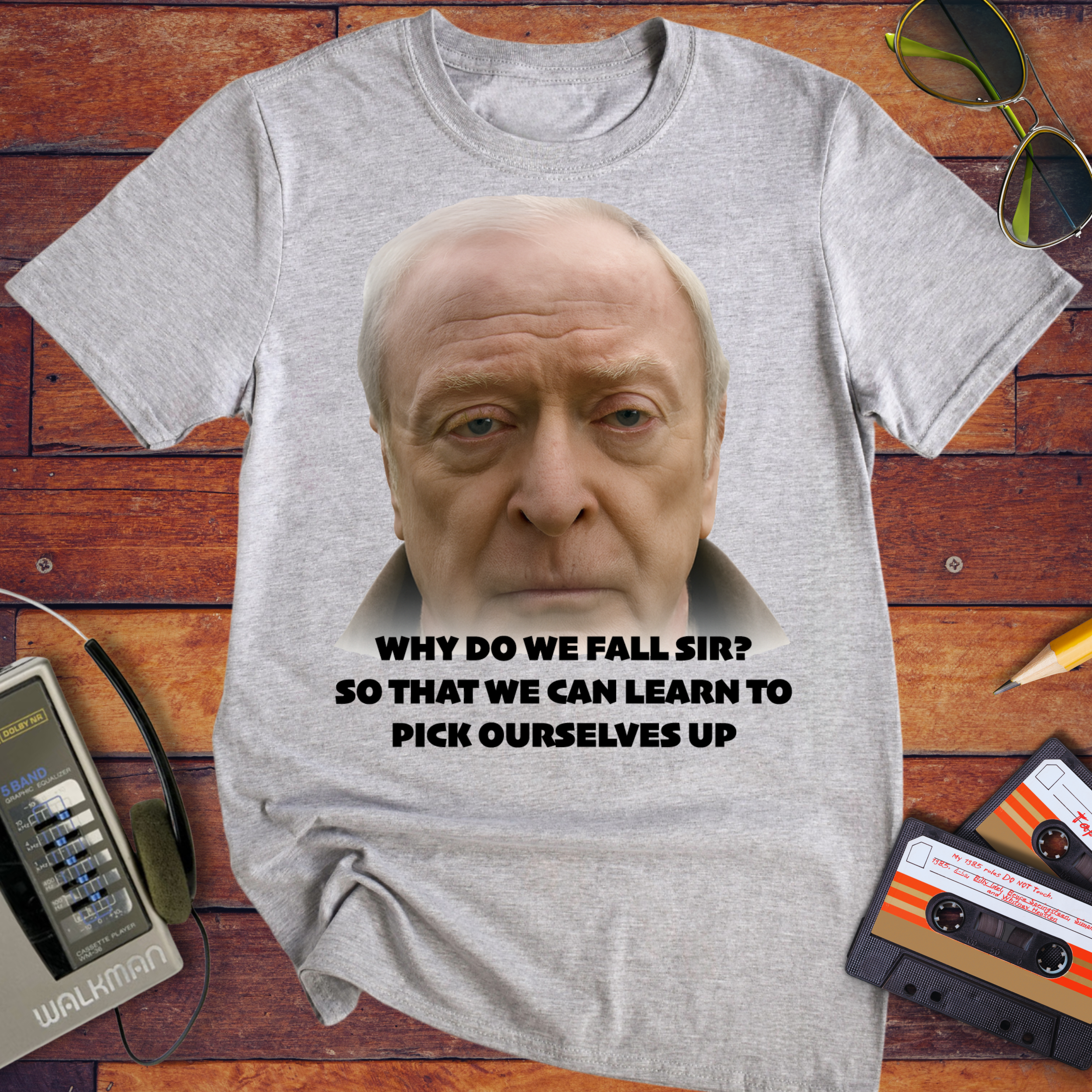 'WHY DO WE FALL SIR? So THAT WE CAN LEARN TO PICK OURSELVES UP' T-Shirt