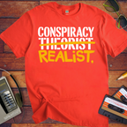 'CONSPIRACY THEORIST' and 'REALIST' Funny T-Shirt