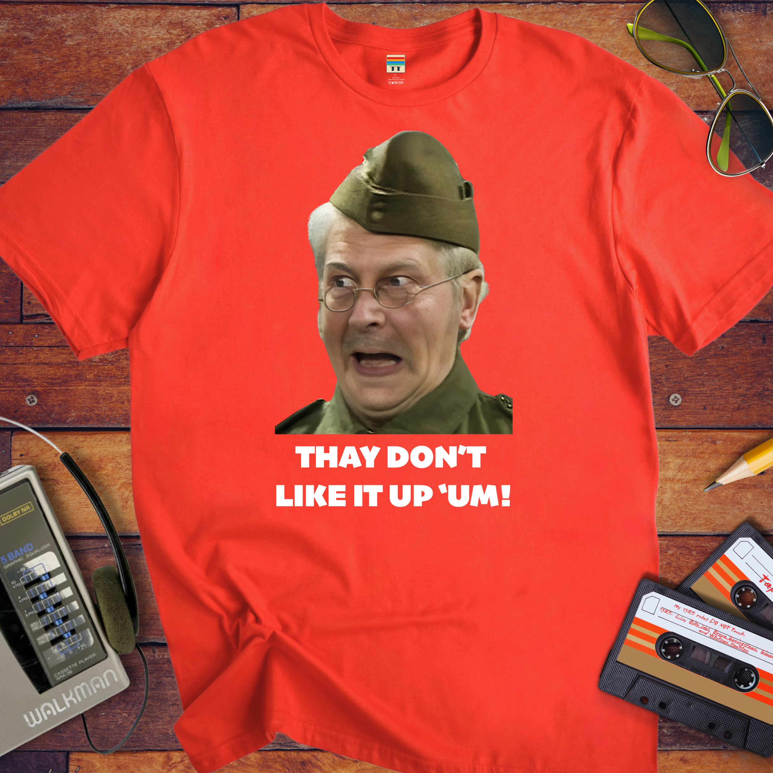 'They don't like it up 'em!' Funny T-Shirt