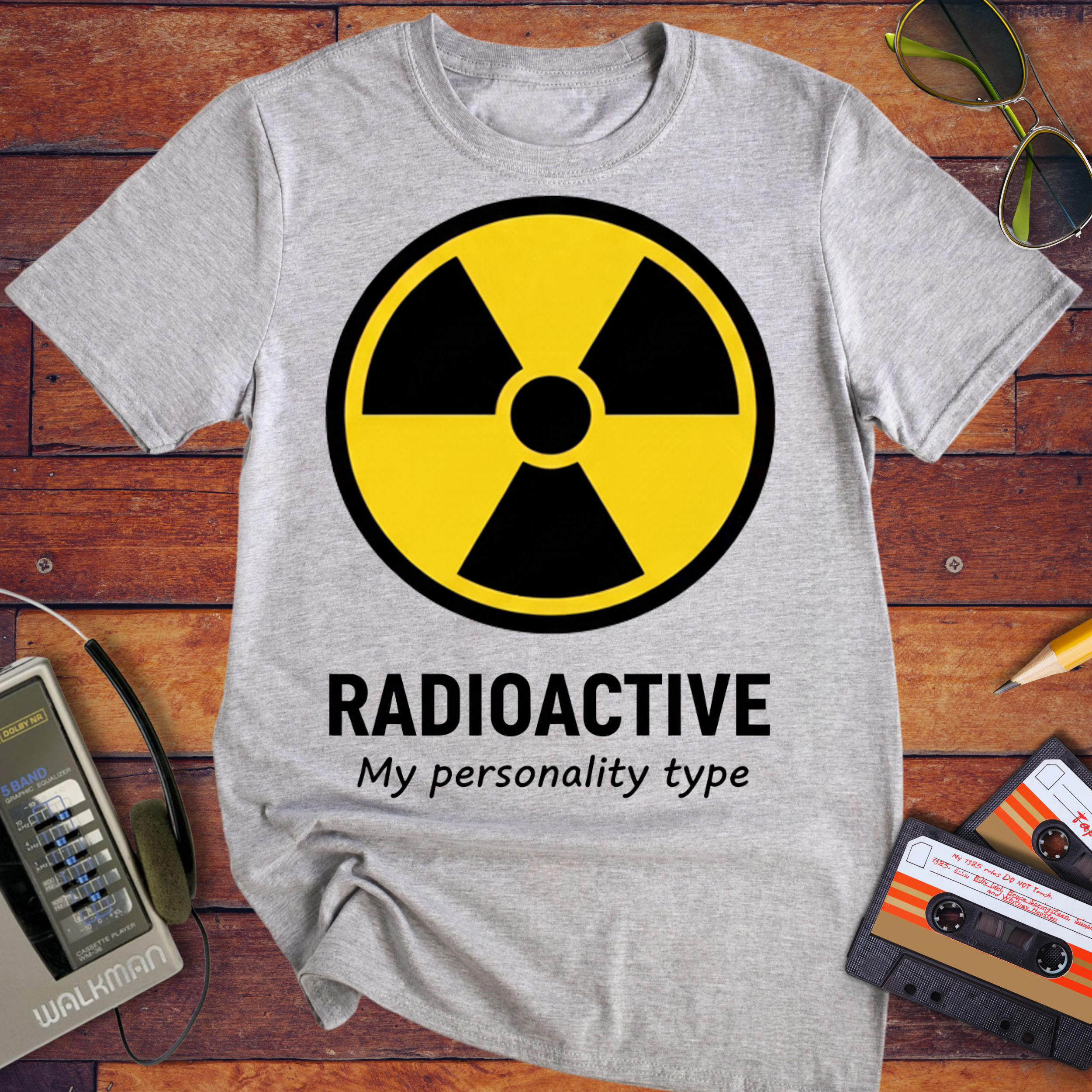 Radioactive Personality T-Shirt | Funny Novelty Tee