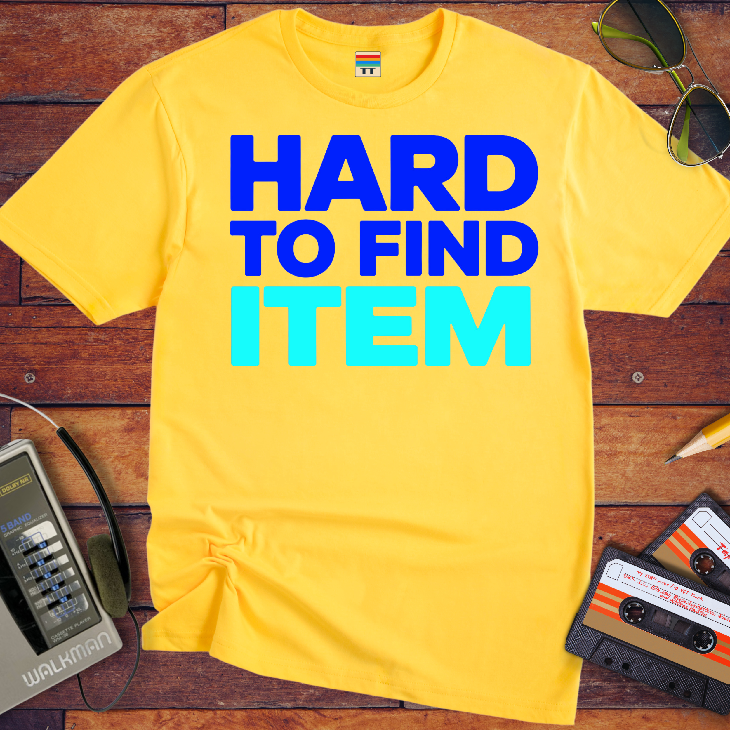 'Hard To Find Item' T-Shirt