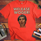 'Welease Woger' Funny T-Shirt