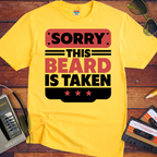 'The beard is taken' Funny T-Shirt