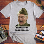 'Permission to speak, sir?' T-Shirt
