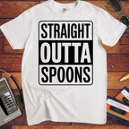 'STRAIGHT OUTTA SPOONS' Funny T-Shirt