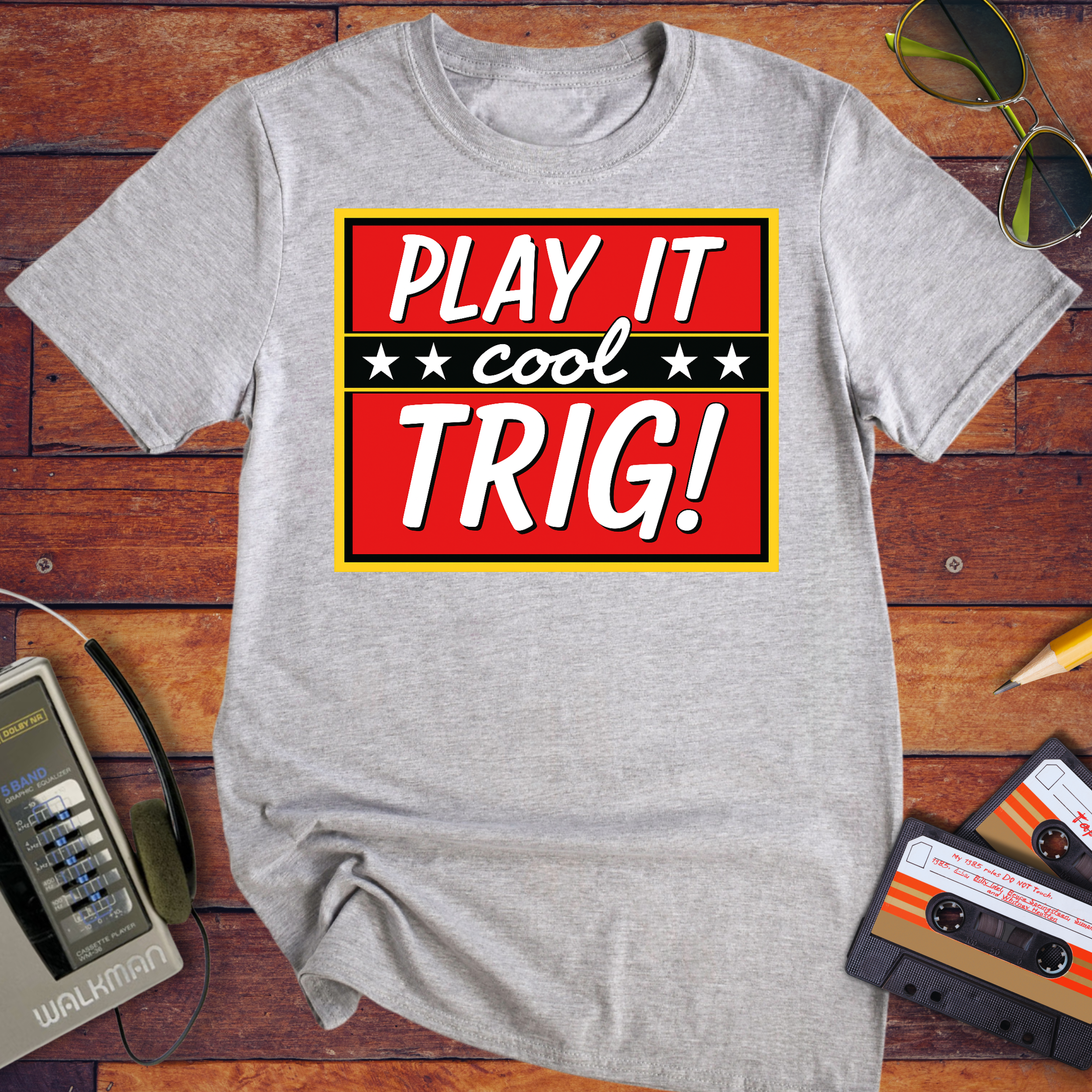 'Play it cool Trig' Funny T-Shirt
