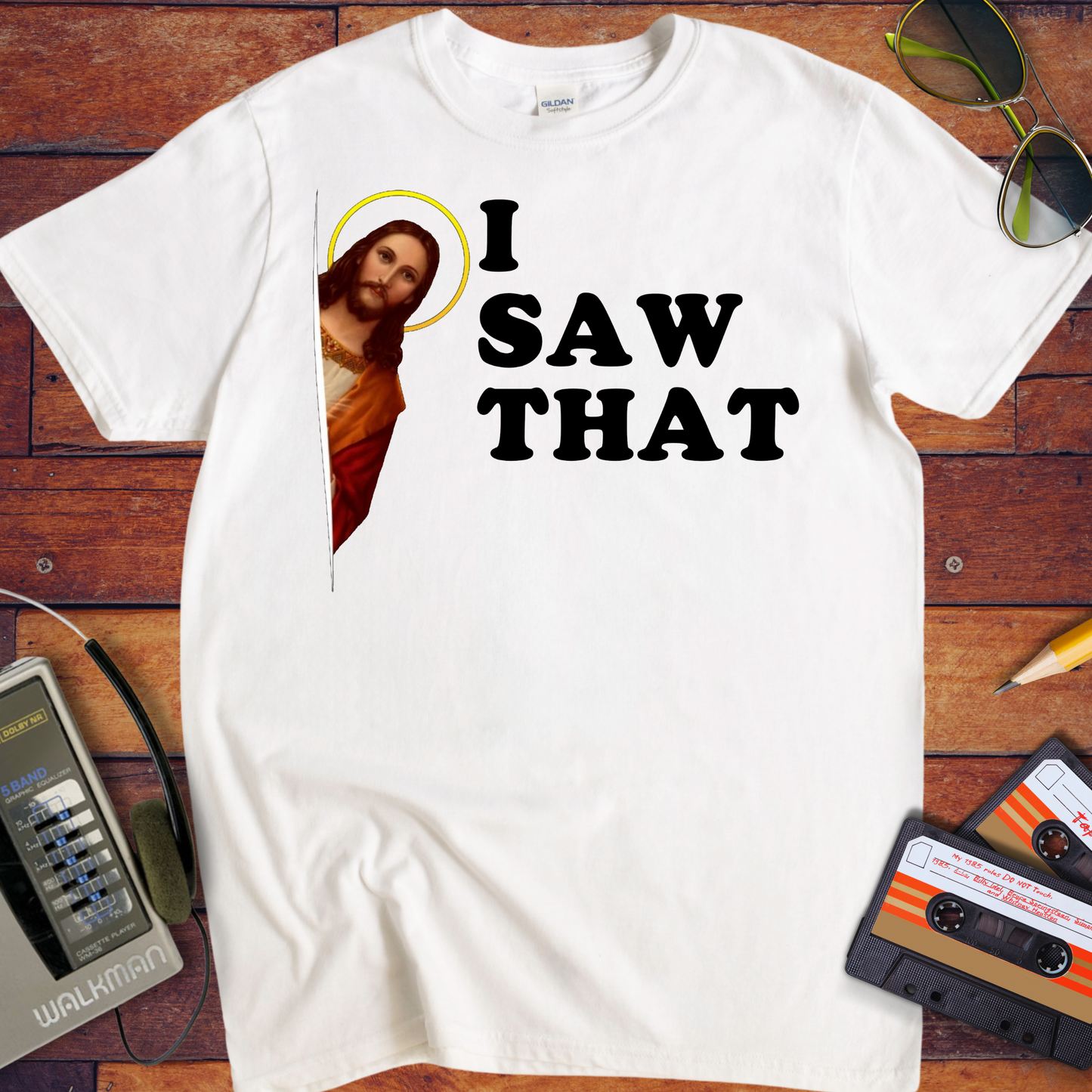 'i Saw That' Funny T-Shirt