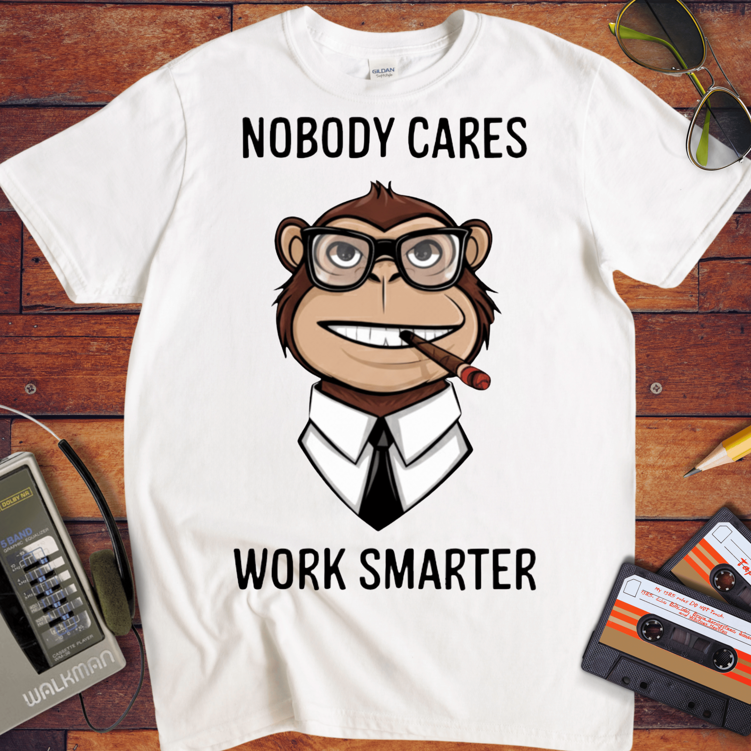 'Nobody Cares Work Smarter'  Funny T-Shirt