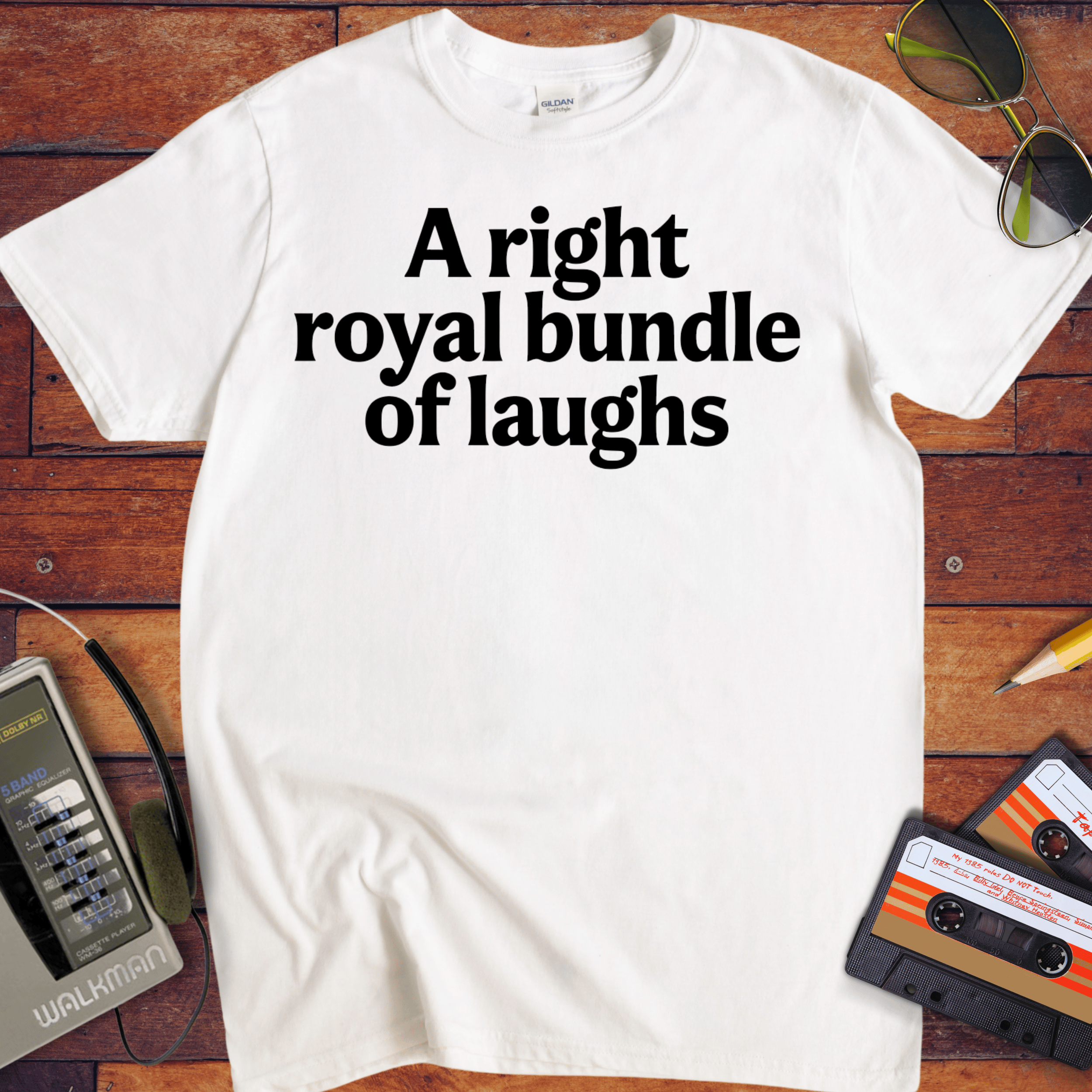 'A right royal bundle of laughs' Funny T-Shirt