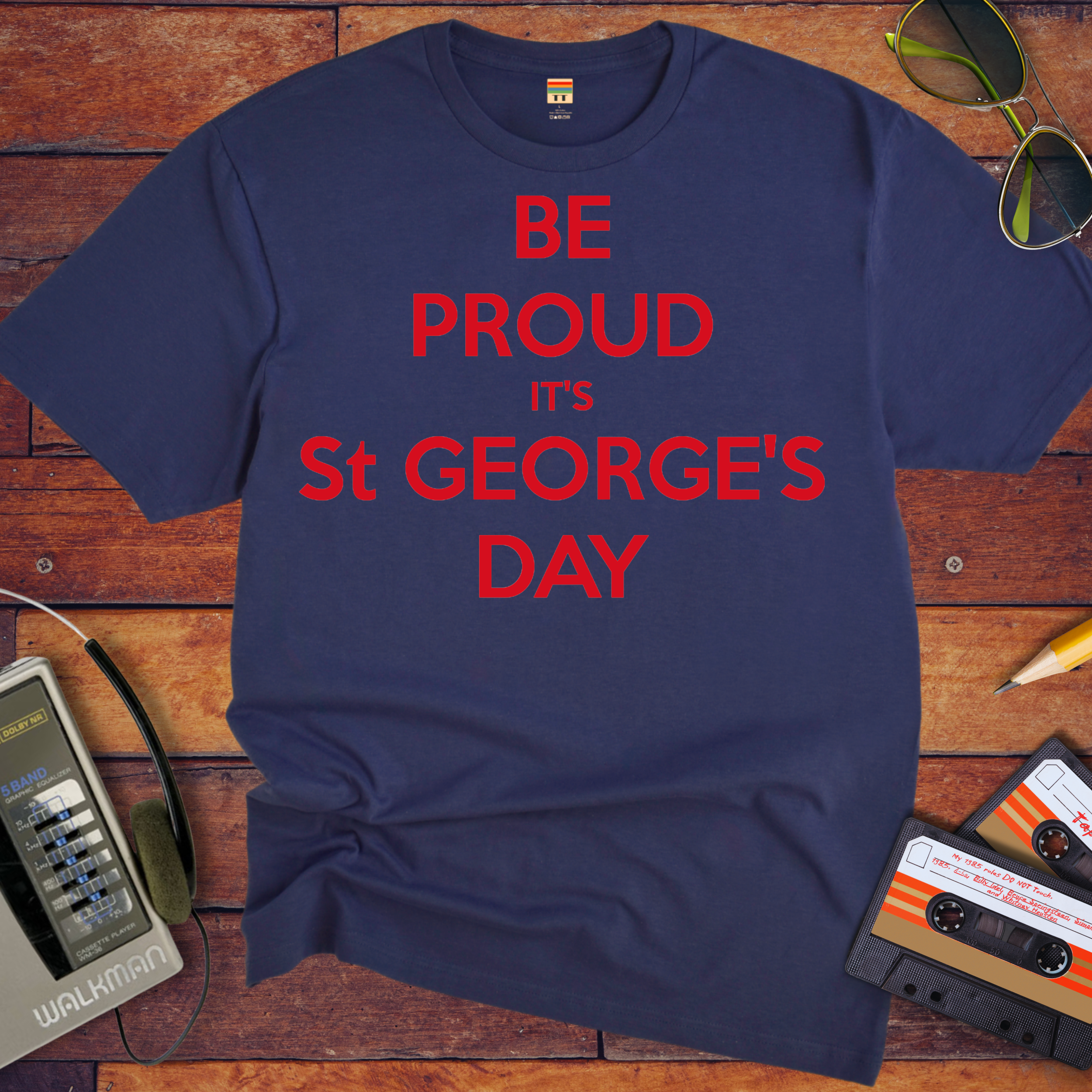 'Be Proud It's St George's Day' T-Shirt