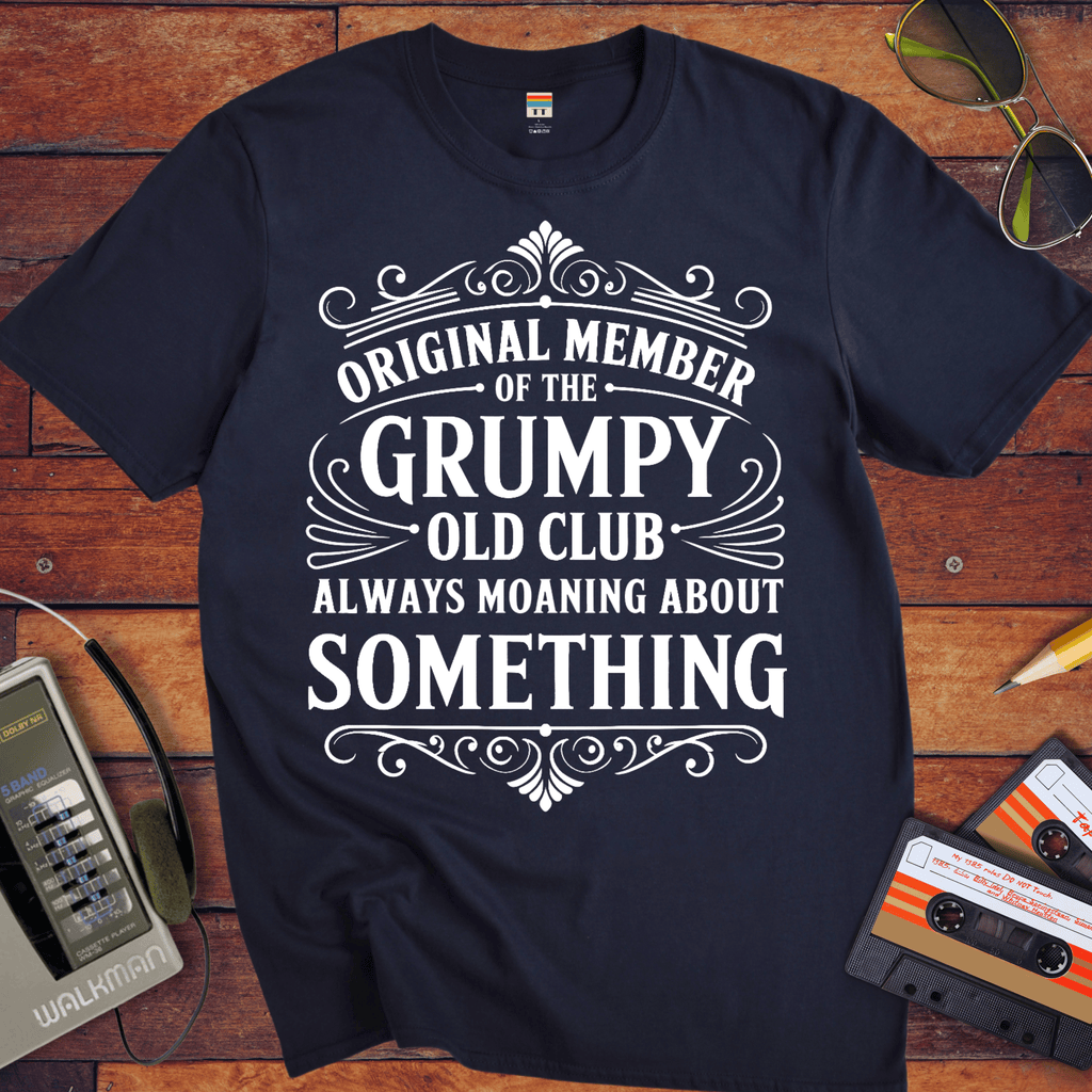 'Original Member Grumpy Old Club.  ' Funny T-Shirt