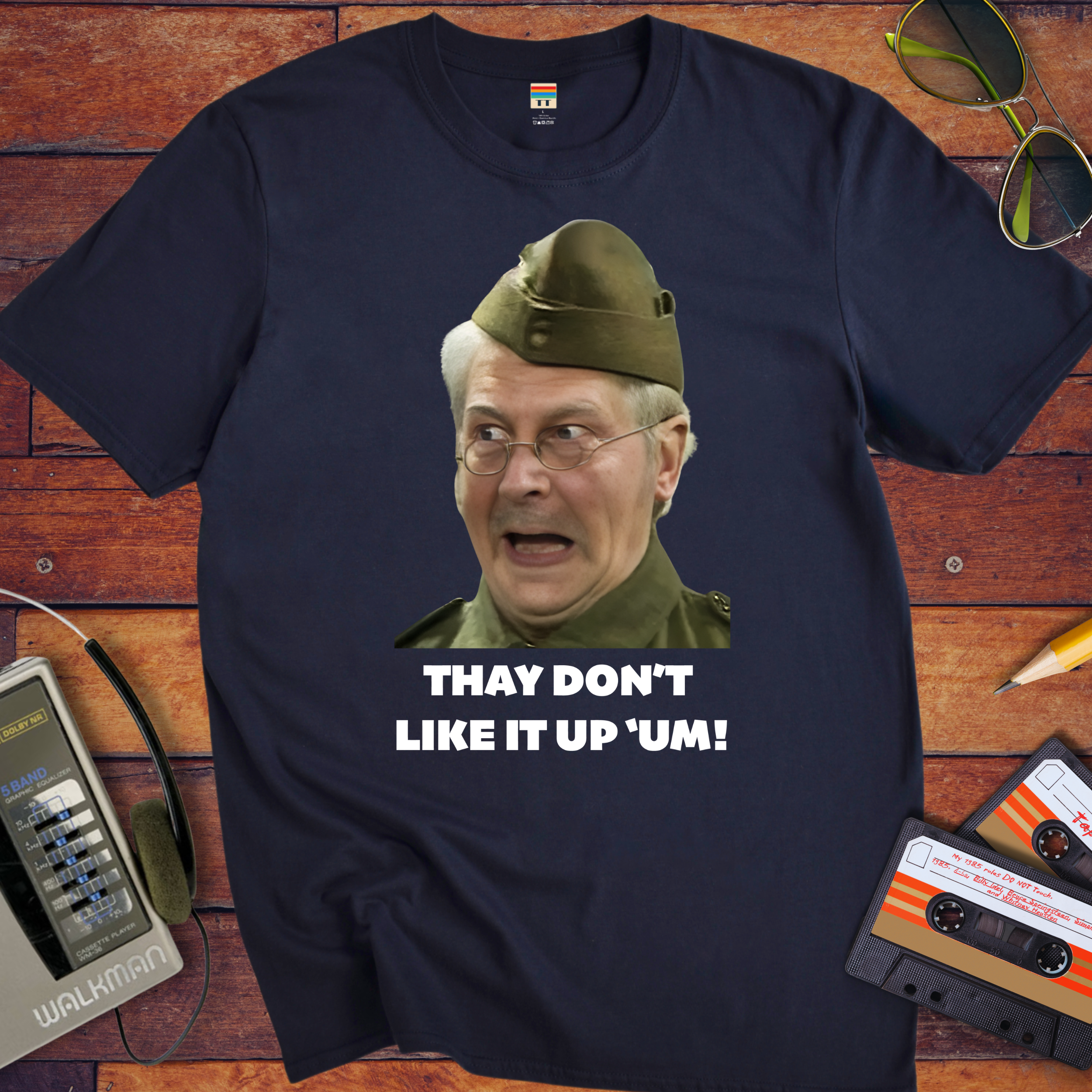 'They don't like it up 'em!' Funny T-Shirt