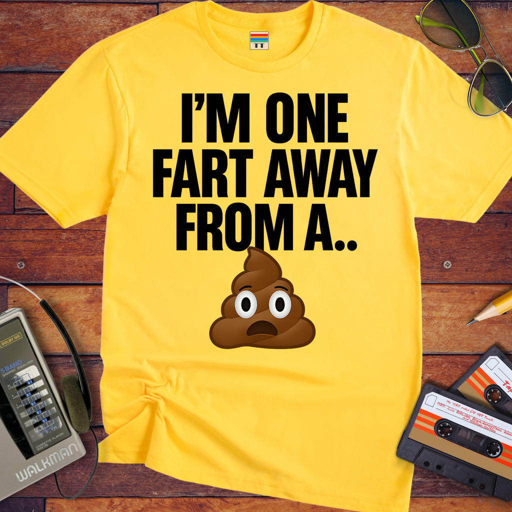 'I'm only one fart' Funny T-Shirt