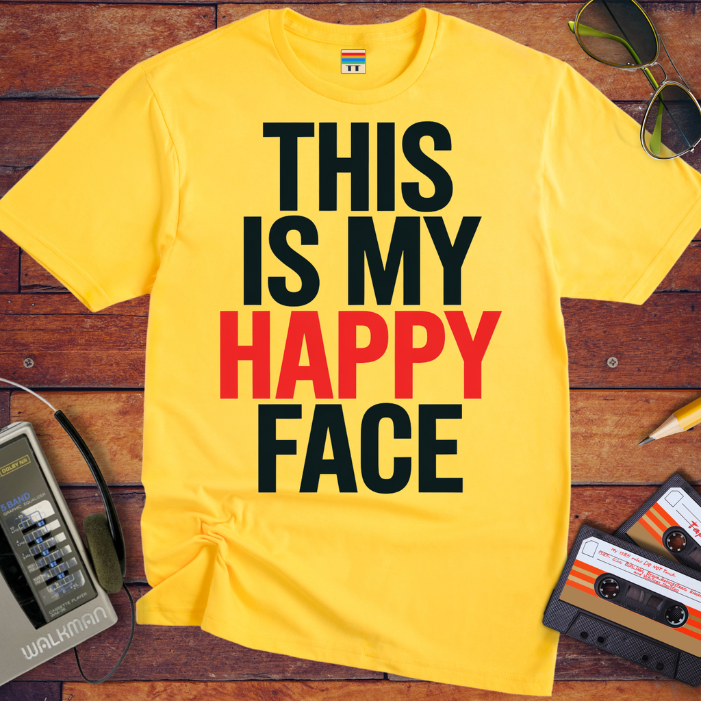"THIS IS MY HAPPY FACE'  Funny T-Shirt