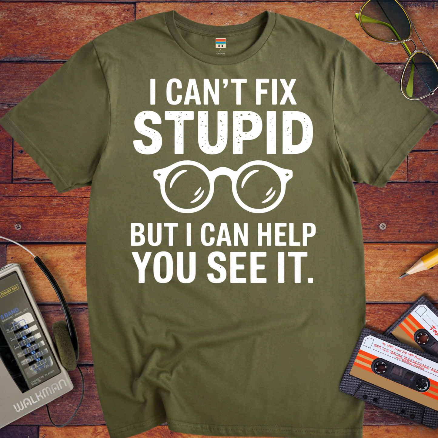 'I Cann't Fix Stupid' T-Shirt