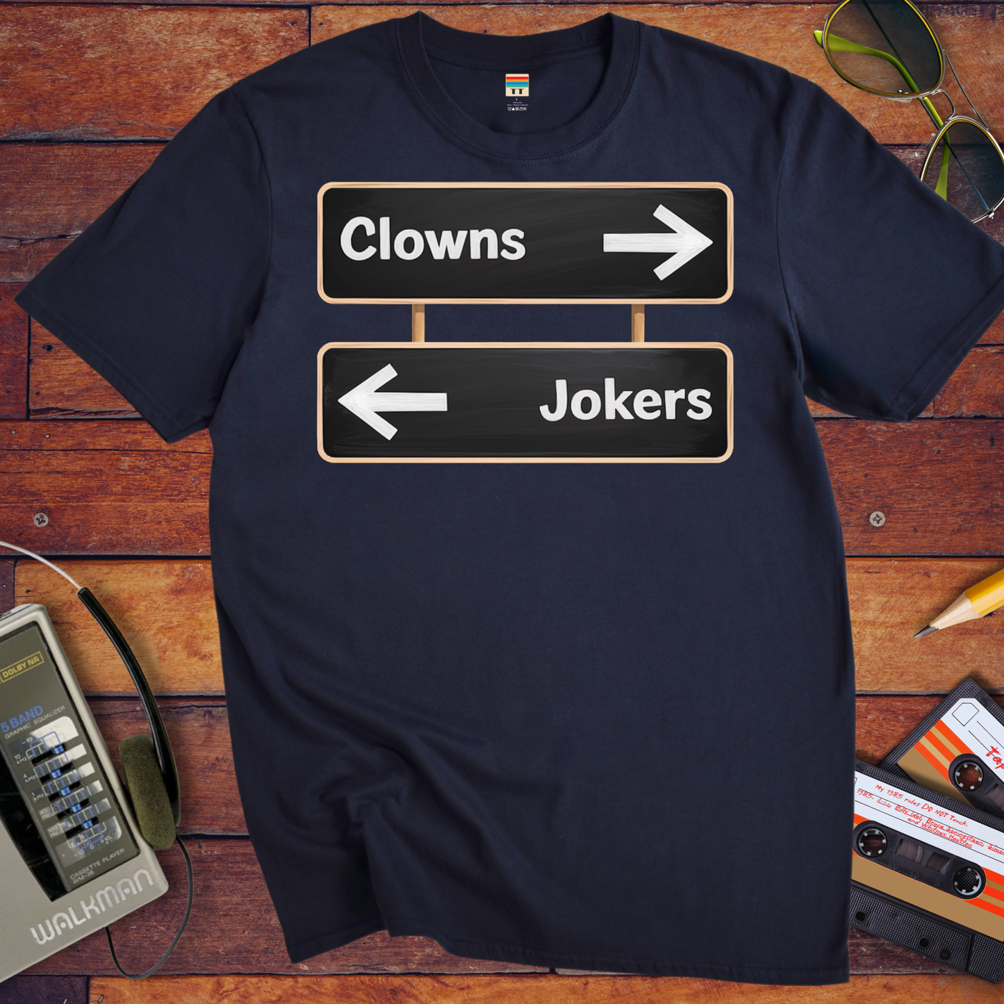 'Clowns, Jokers' Funny T-Shirt