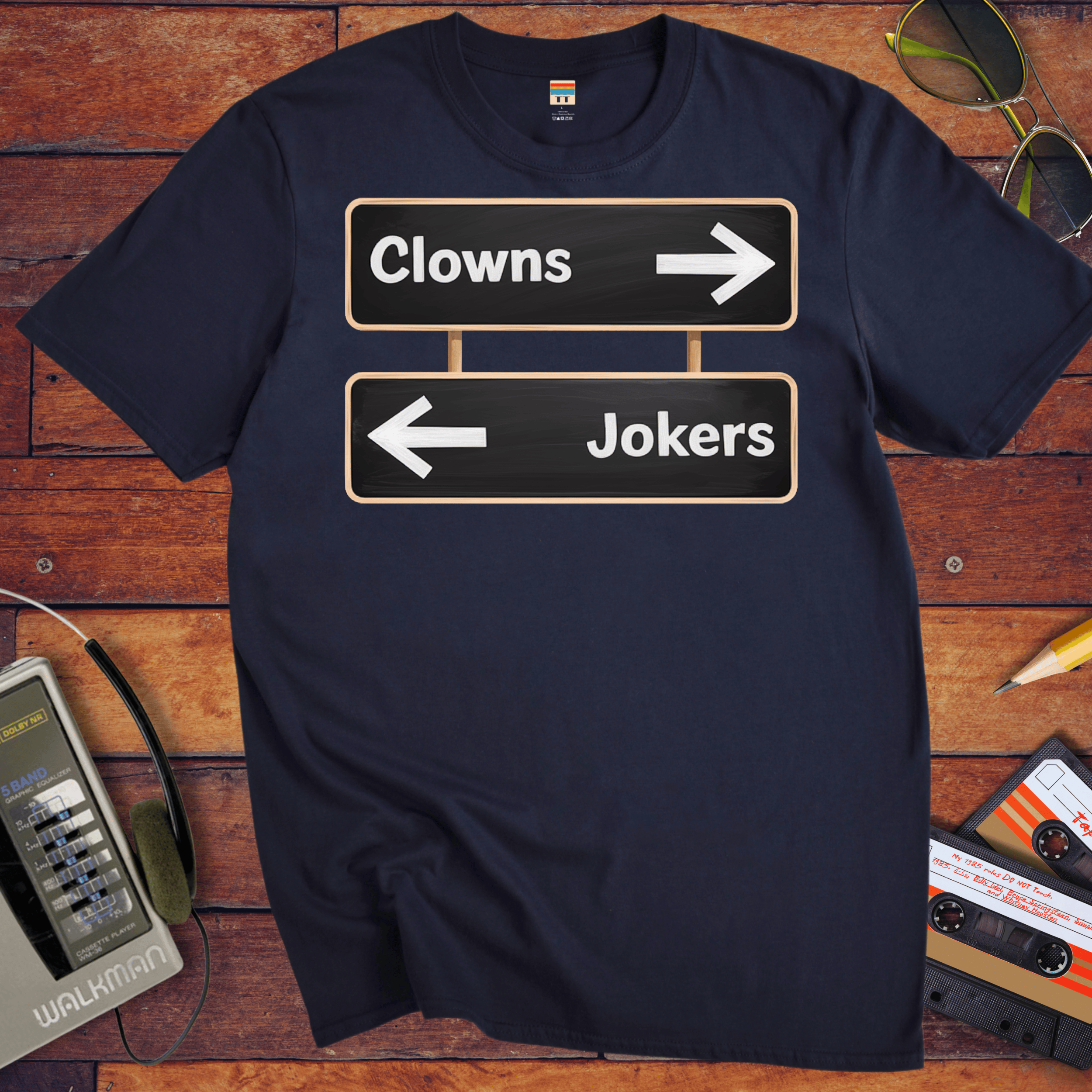 'Clowns, Jokers' Funny T-Shirt