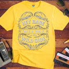 'HEY BABE, TAKE A WALK ON THE WILD SIDE' T-Shirt