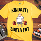 'KINDA FIT SORTA FAT'  Funny T-Shirt
