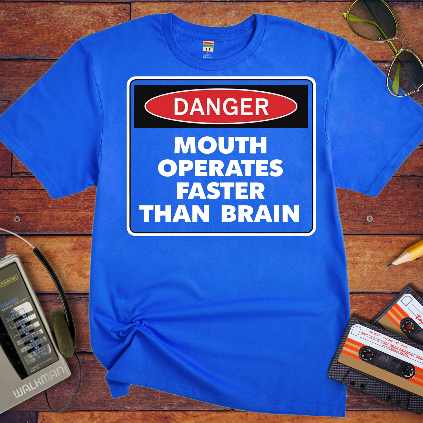 'DANGER MOUTH OPERATES FASTER THAN BRAIN' T-Shirt