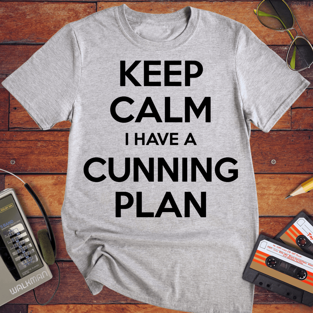 'Keep Calm, I Have A Cunning Plan' Funny T-Shirt
