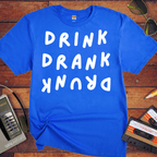 'Drink' Funny T-Shirt