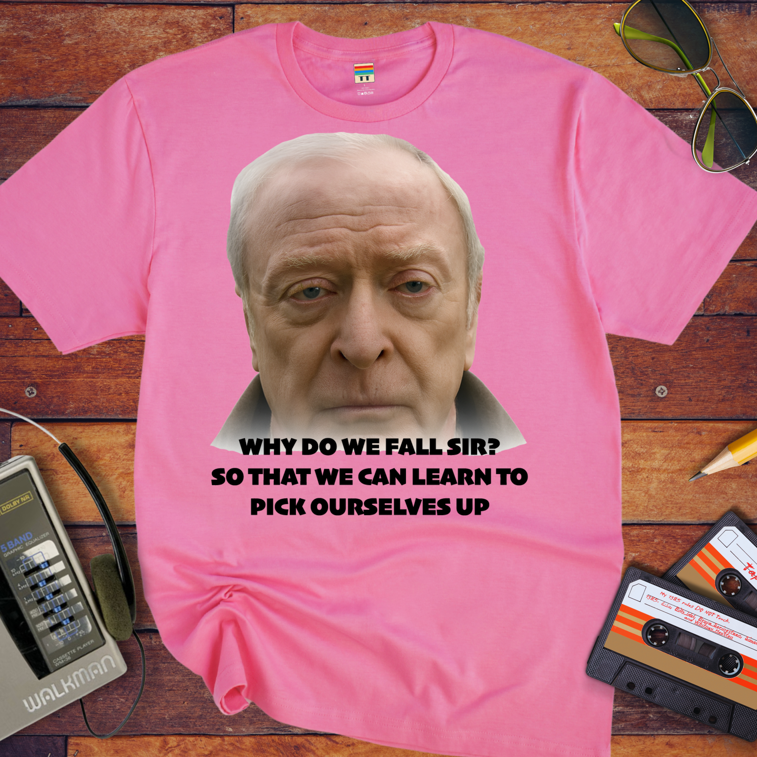 'WHY DO WE FALL SIR? So THAT WE CAN LEARN TO PICK OURSELVES UP' T-Shirt