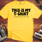 'This Is My T-Shirt' T-Shirt