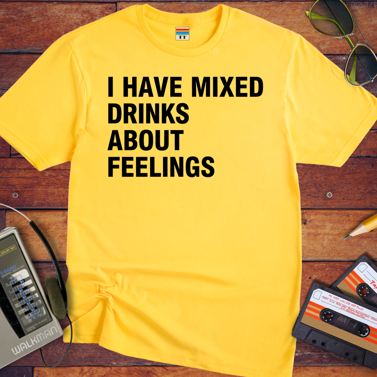 'I Have Mixed Drink About Feelings' T-Shirt