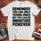 'Remember, you're only young ones' Funny T-Shirt