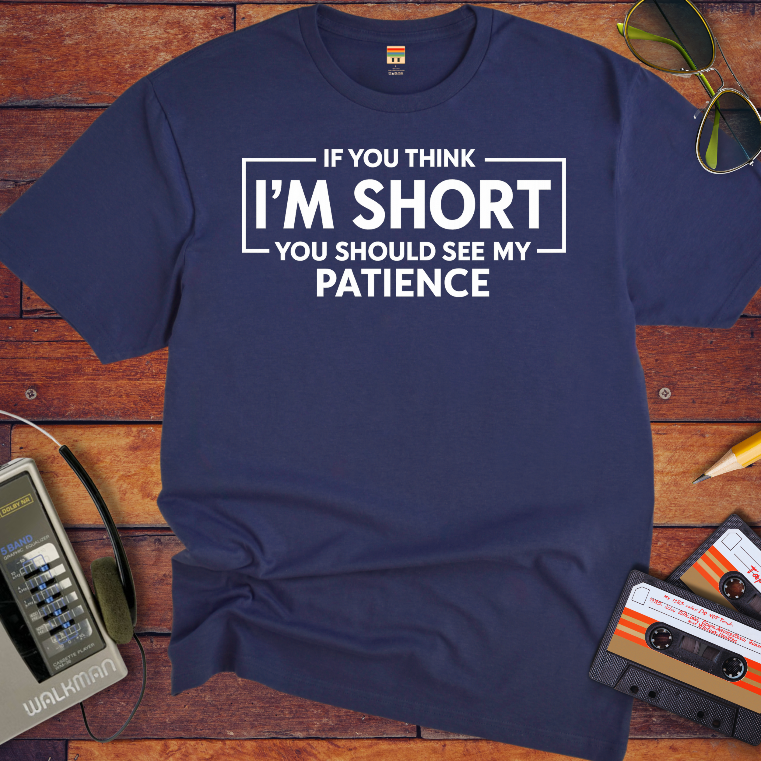 'If you think I'am Short' T-Shirt